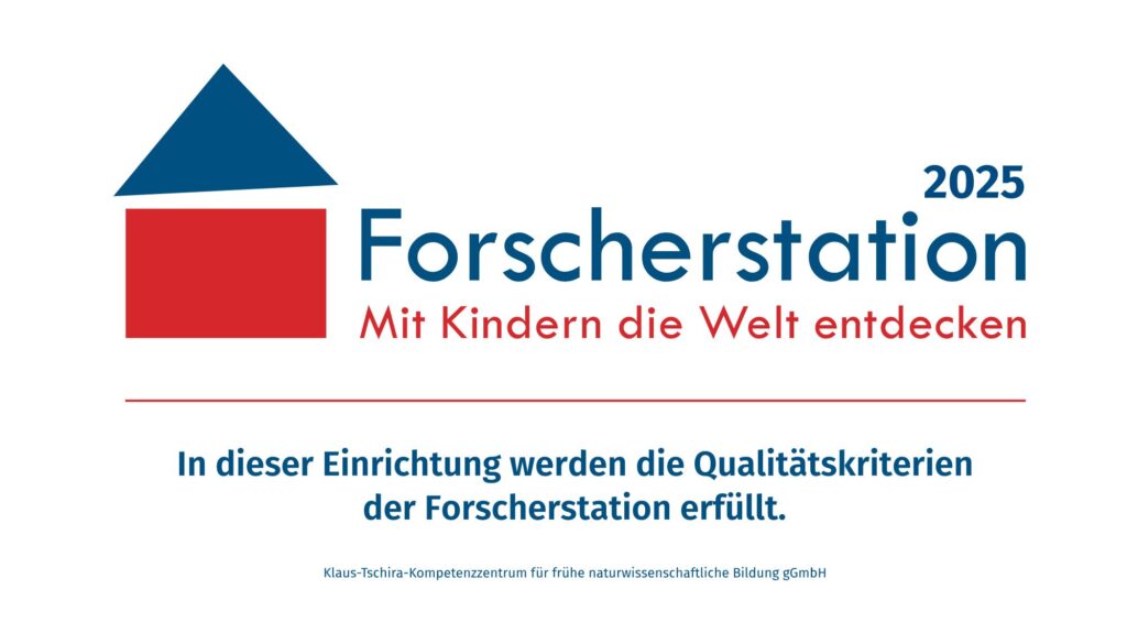 Forscherstation 2025 - Mit Kindern die Welt entdecken